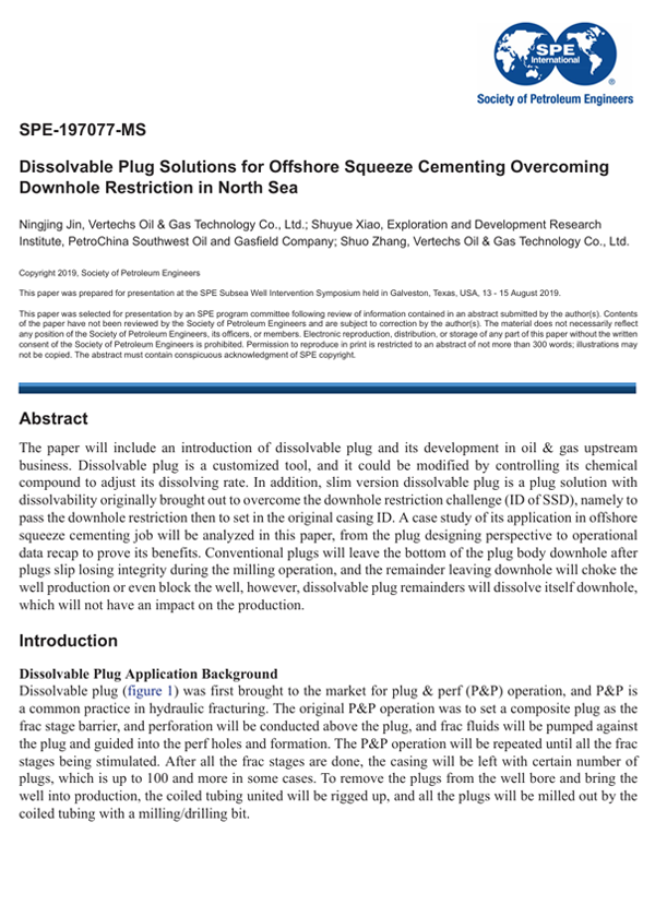August 2019 · SPE-197077-MS · Dissolvable plug solutions for offshore squeeze cementing overcoming downhole restriction in North Sea